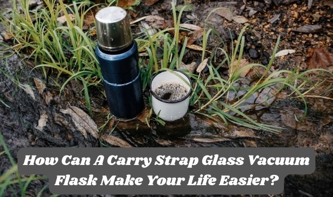 glass vacuum flasks manufacturer