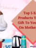 Best Mothers Day Gifts for Mom in 2024